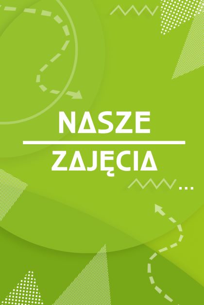 Nasze zajęcia