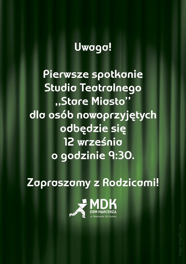 Na obrazku znajduje się informacja, że pierwsze spotkanie Studia Teatralnego „STARE MIASTO” dla osób nowoprzyjętych odbędzie się 12 września o godzinie 9:30.